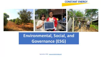 Environmental, Social, and  Governance (ESG)  September 2018  www.constantenergy  .net  Overview