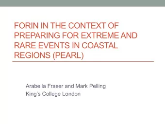 FORIN IN THE CONTEXT OF  PREPARING FOR EXTREME AND  RARE EVENTS IN COASTAL  REGIONS (PEARL)