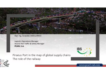 Piraeus Port in the map of global supply chains  The role of the railway  7 days faster  2  PIRAEUS