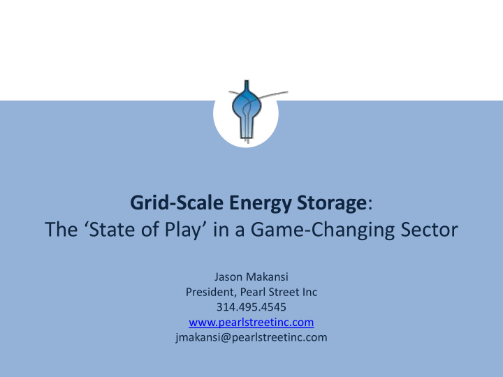grid scale energy storage the state of play in a game