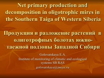Net primary production and  decomposition in oligotrophic mires in  the Southern Taiga of Western