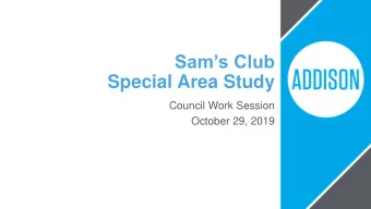 Special Area Study  Council Work Session  October 29, 2019  Background  2013 Comprehensive Plan