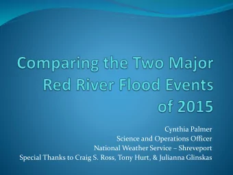 Science and Operations Officer National Weather Service  Shreveport  Special Thanks to Craig S.