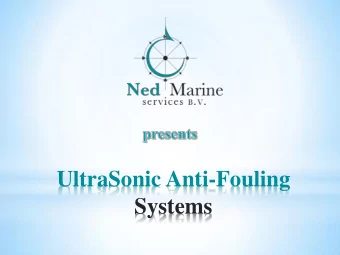 UltraSonic Anti-Fouling  Systems Ultrasonic Anti-Fouling  The sound solution against marine growth