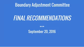 FINAL RECOMMENDATIONS  September 20, 2016  PROCESS &amp; TIMELINE  Templeton Demographics  Board