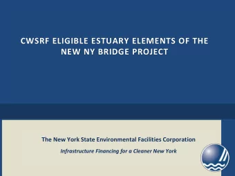 NEW NY BRIDGE PROJECT  The New York State Environmental Facilities Corporation  Infrastructure