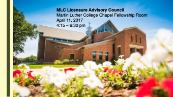 Martin Luther College Chapel Fellowship Room  April 11, 2017 4:15  6:30 pm  WEL  WELCOME  COME