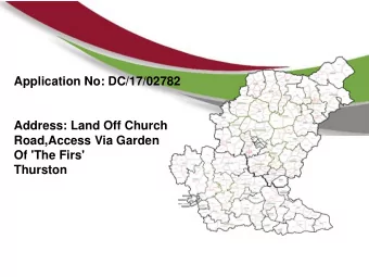 Application No: DC/17/02782  Address: Land Off Church  Road,Access Via Garden  Of 'The Firs'