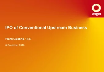 IPO of Conventional Upstream Business Frank Calabria , CEO  6 December 2016  Confidential  DRAFT