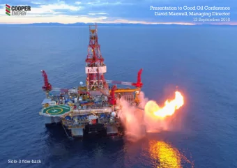Presentation to Good Oil Conference  David Maxwell, Managing Director  13 September 2018  Sole-3