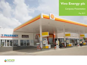 Vivo Energy plc  Company Presentation  May 2019  Legal disclaimer  IMPORTANT: Please read the