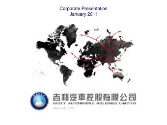 Corporate Presentation  January 2011  Geely Automobil  ile In  In Fig  igure  res  Year started:
