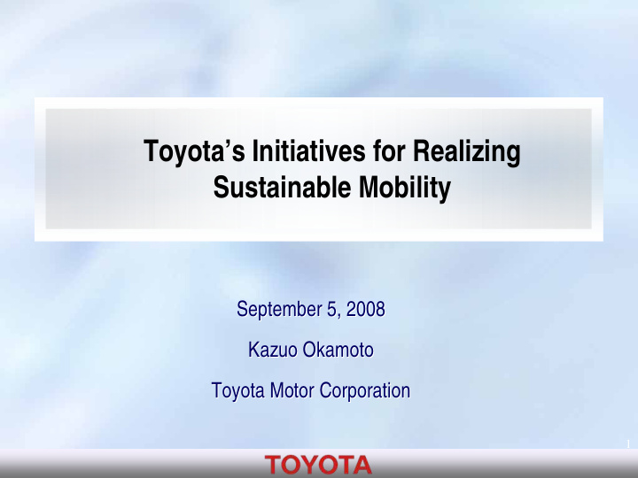 toyota s initiatives for realizing sustainable mobility