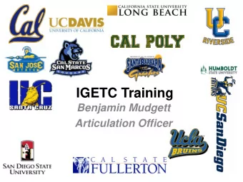 IGETC Training  Benjamin Mudgett  Articulation Officer  IGETC History  Intersegmental General