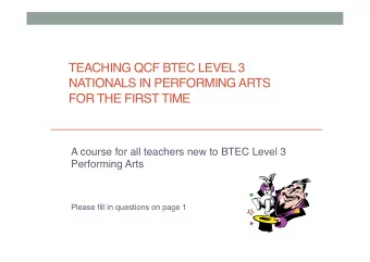 TEACHING QCF BTEC LEVEL 3  NATIONALS IN PERFORMING ARTS  FOR THE FIRST TIME
