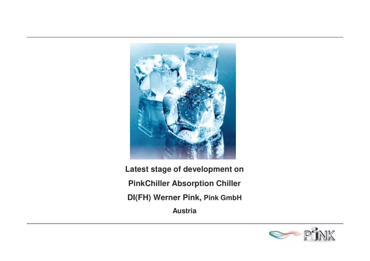 latest stage of development on pinkchiller absorption