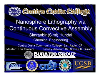 Nanosphere Lithography via  Nanosphere Lithography via  Continuous Convective Assembly  Continuous