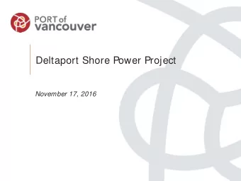 Deltaport Shore Power Project  November 17, 2016  Container Shore Power Projects   In 2015,
