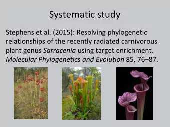 Systematic study  Stephens et al. (2015): Resolving phylogenetic  relationships of the recently