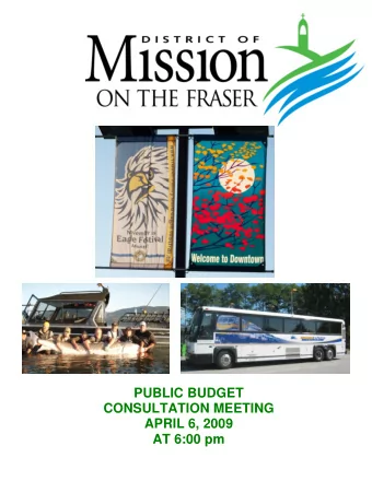 PUBLIC BUDGET  CONSULTATION MEETING  APRIL 6, 2009  AT 6:00 pm    TABLE OF CONTENTS  PAGES
