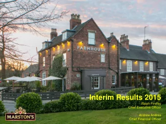 Interim Results 2015  Ralph Findlay  Chief Executive Officer  Andrew Andrea  1  Chief Financial