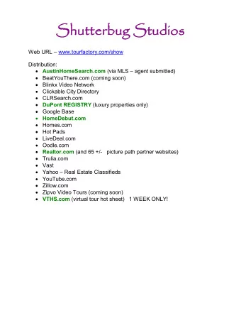 Shutterbug Studios  Web URL  www.tourfactory.com/show Distribution:  AustinHomeSearch.com