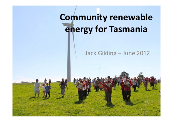 community renewable energy for tasmania