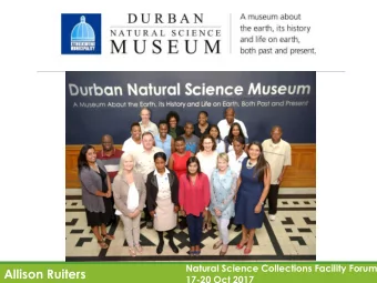 Allison Ruiters  17-20 Oct 2017  Founded on July 23rd 1887  Open to the public 363 days a year