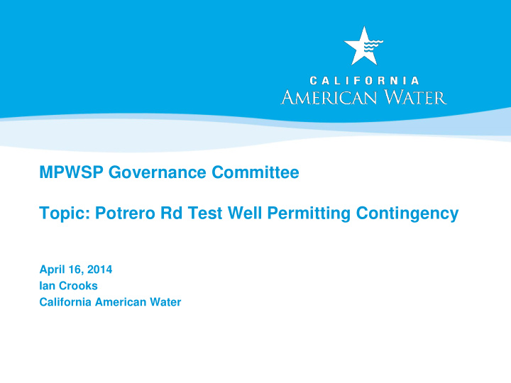 mpwsp governance committee topic potrero rd test well