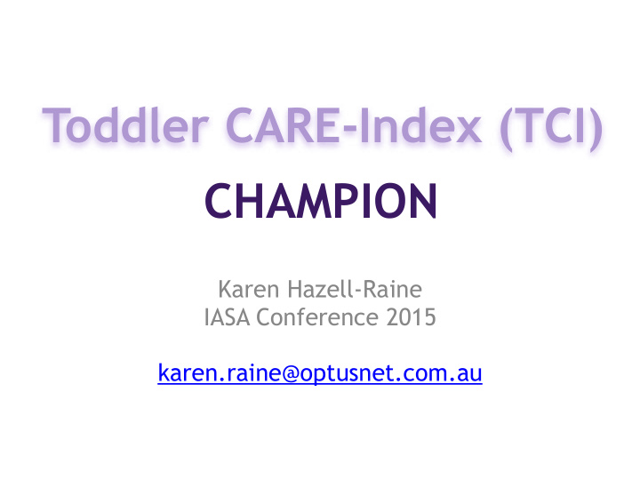 toddler care index tci champion