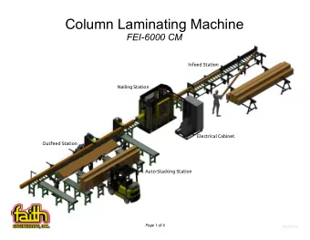 Column Laminating Machine  FEI-6000 CM  Infeed Station  Nailing Station  Electrical Cabinet