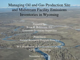 Managing Oil and Gas Production Site  and Midstream Facility Emissions  Inventories in Wyoming