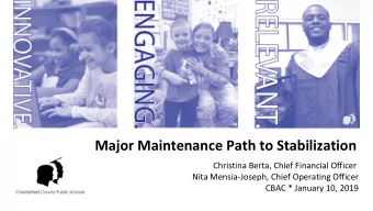 Major Maintenance Path to Stabilization  Christina Berta, Chief Financial Officer  Nita