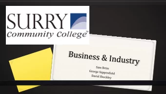 Goals  Develop Long-Term Strategic Partnerships with  Business and Industry  Increase Student