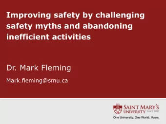 inefficient activities  Dr. Mark Fleming  Mark.fleming@smu.ca  Outline  Purpose  Challenging