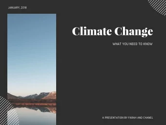 Climate Change  WHAT YOU NEED TO KNOW  A PRESENTATION BY FARAH AND CHANEL  Major Causes  of Climate