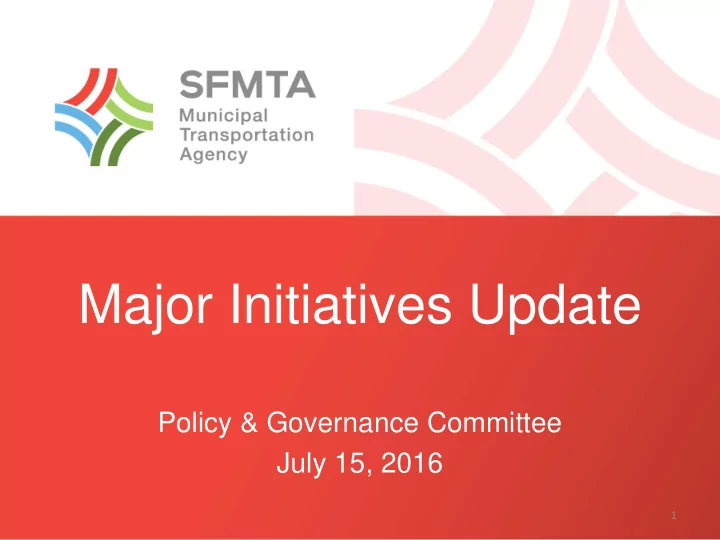 major initiatives update