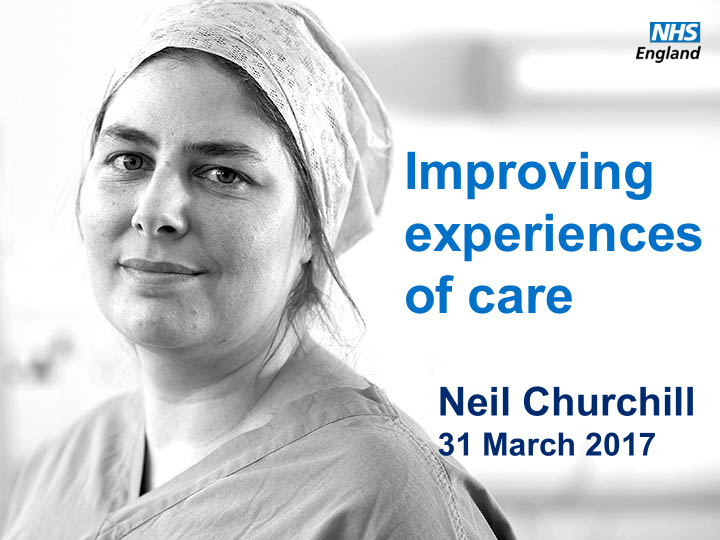 improving experiences of care