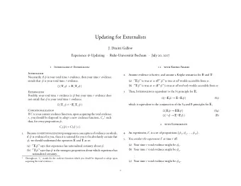 Updating for Externalists  (S4)  1  J. Dmitri Gallow  with Kripke Frames  2.  3.  (S5)  (B)