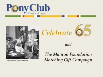 Celebrate  and  The Manton Foundation  Matching Gift Campaign  1956 unmounted Pony Club Meeting