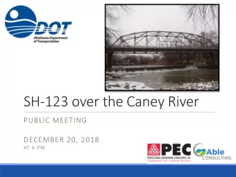 SH-123 over the Caney River  PUBLIC MEETING  DECEMBER 20, 2018  AT 6 PM  Meeting Agenda  2  Meeting