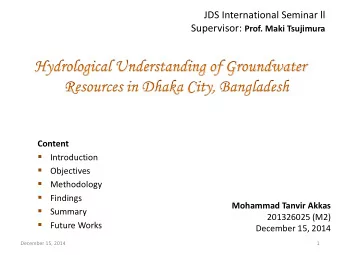 Groundwater (GW) is an almost ubiquitous source of generally high-quality fresh water. (Taylor