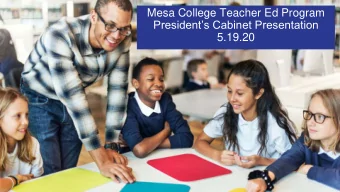 Mesa College Teacher Ed Program  Presidents Cabinet Presentation  5.19.20  Setting the Context