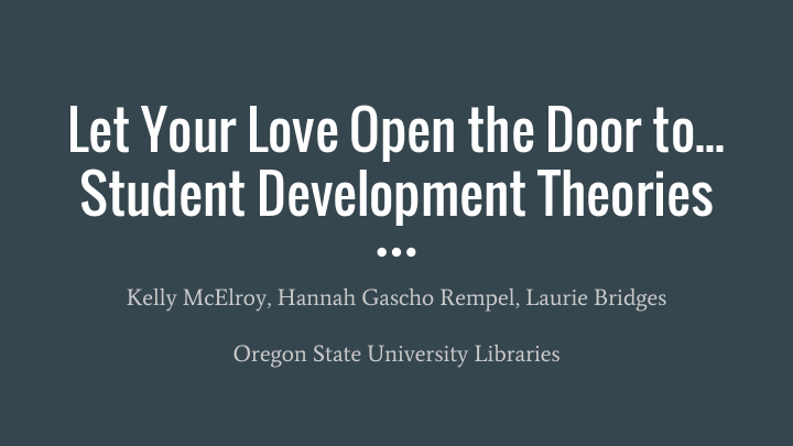 let your love open the door to student development
