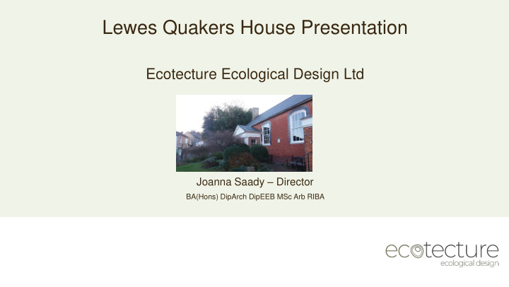 lewes quakers house presentation