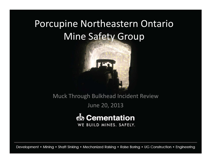 porcupine northeastern ontario mine safety group
