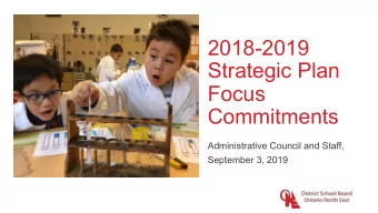 2018-2019  Strategic Plan  Focus  Commitments  Administrative Council and Staff,  September 3, 2019