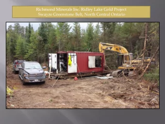 Richmond Minerals Inc. Ridley Lake Gold Project  Swayze Greenstone Belt, North Central Ontario