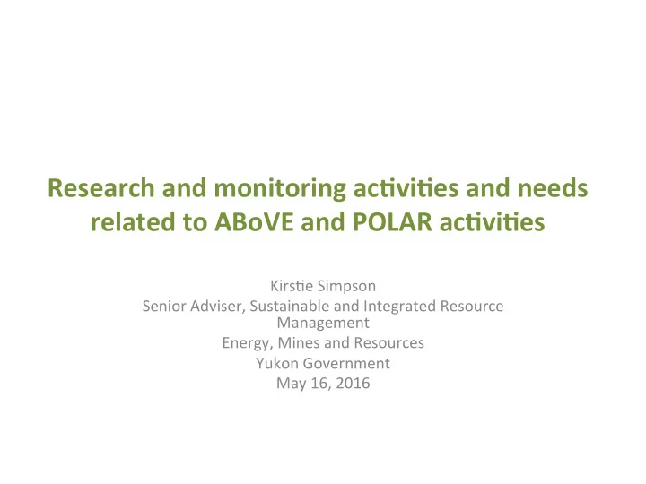 research and monitoring ac0vi0es and needs related to