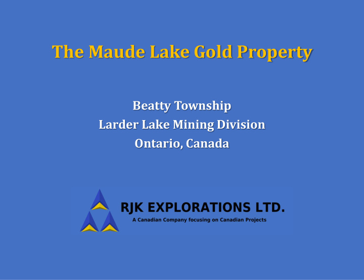 the maude lake gold property